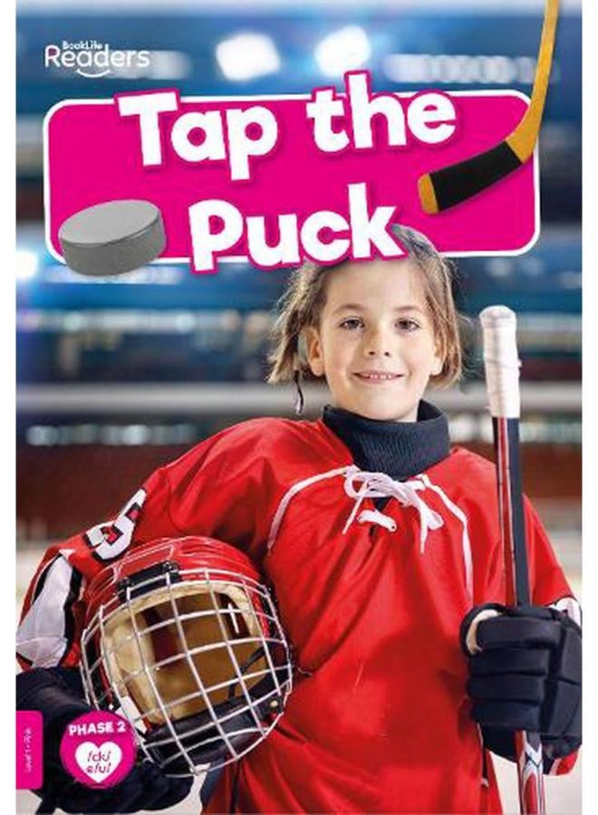 Tap the Puck BookLife Readers Non - Fiction - Pink Ed 1