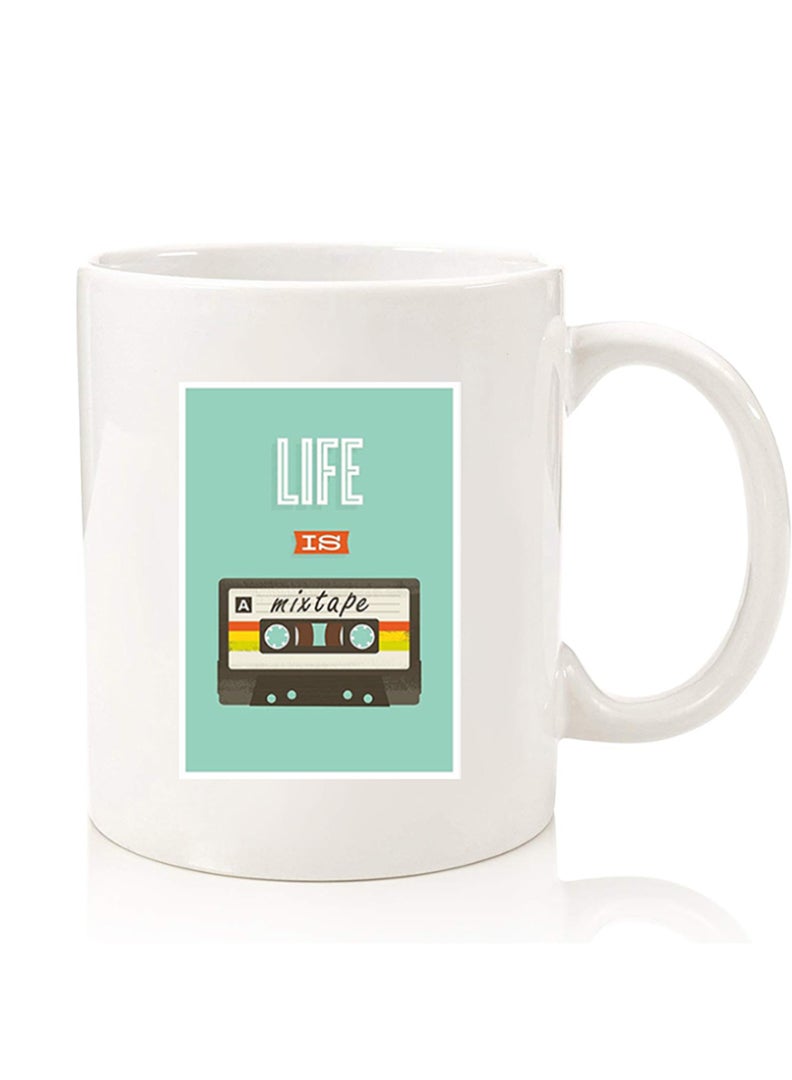 Theodor Premium Quality Two Sided Printed Coffee Mug Tea Cup For Home Office, Kids Men Women Life is a Mixtape - Image 1