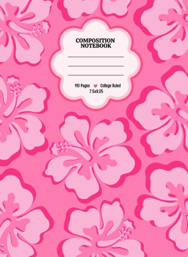 Preppy Composition Notebook: College Ruled, Aesthetic, Preppy School Supplies for Teen Girls, Hot Pink Flowers