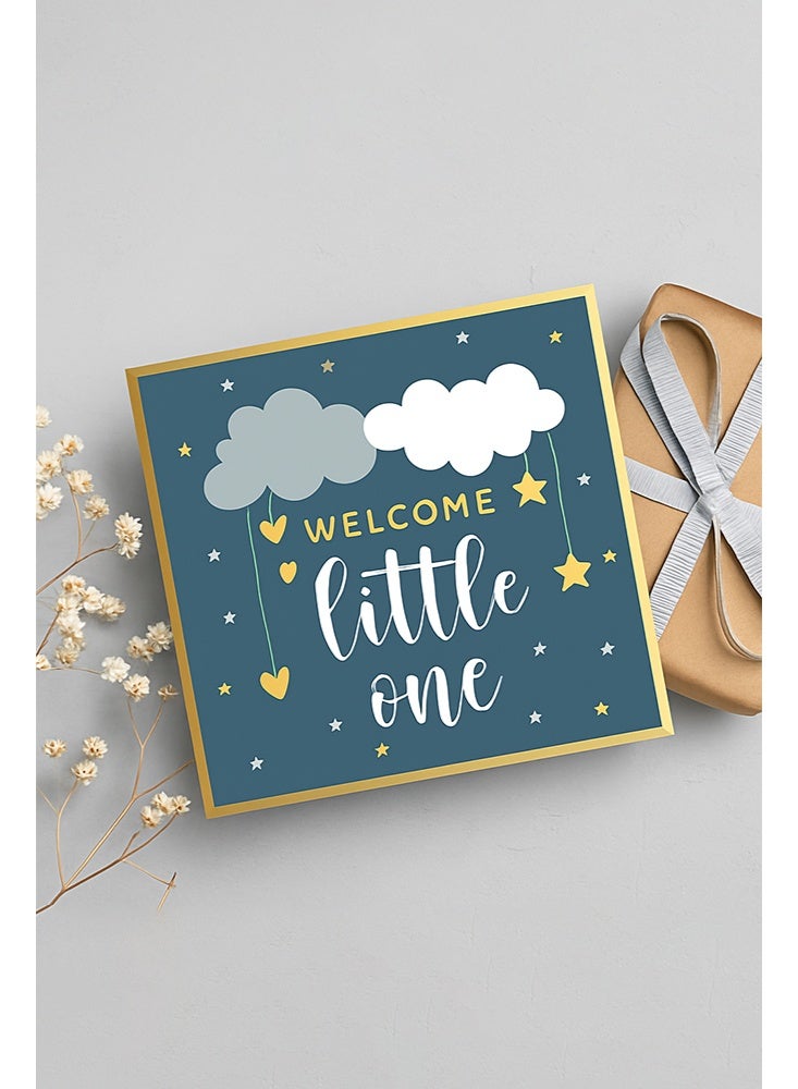 Welcome Little One, New Baby Greeting Card - 15cm x 15cm , Greeting Card | Ideal for New Born Celebrations and Special Moments