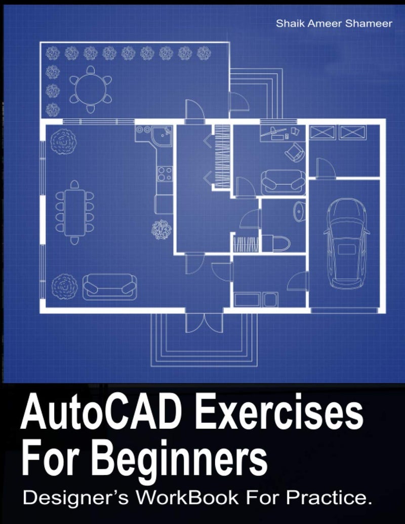 AutoCAD Exercises For Beginners: Designers WorkBook For Practice - Image 1