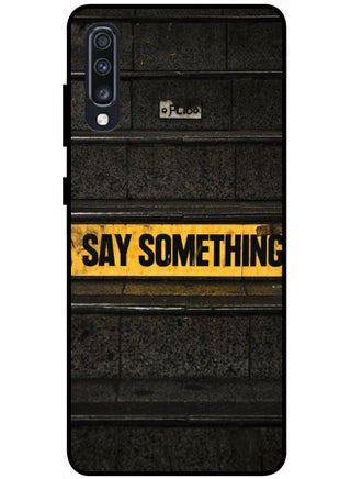 Protective Case Cover For Samsung Galaxy A70s Smart Series Printed Protective Case Cover for Samsung Galaxy A70s Say Something - pzsku/Z6E6E95E1138A08DEA8FCZ/45/_/1690135943/8ad8a077-6a5b-4754-b8c0-e7f517132704