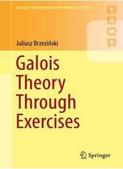 Galois Theory Through Exercises 