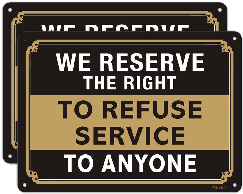 Afuven We Reserve The Right to Refuse Service to Anyone Signs 10"x7" Signs for Business Restuarant Retail Store Metal Reflective Rust Aluminum UV Protected Waterproof Indoor Outdoor Use 2 Pack - Image 1