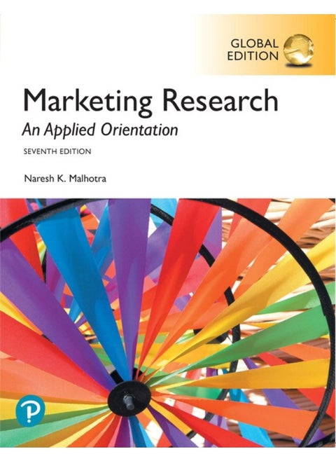 Marketing Research: An Applied Orientation, Global Edition