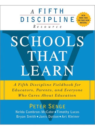 Schools That Learn: A Fifth Discipline Fieldbook for Educators, Parents, and Everyone Who Cares About Education - pzsku/Z6E79EB123A0AD82845DCZ/45/_/1742816740/6aa915d5-c339-4f39-9e98-a599983fe426