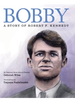 Bobby: A Story of Robert F. Kennedy