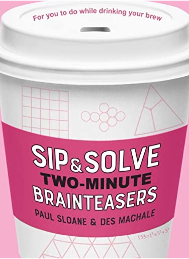 null - Sip & Solve Twominute Brainteasers by Paul Sloane; Des Machale Paperback - Image 1