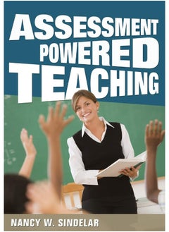 Assessment-Powered Teaching