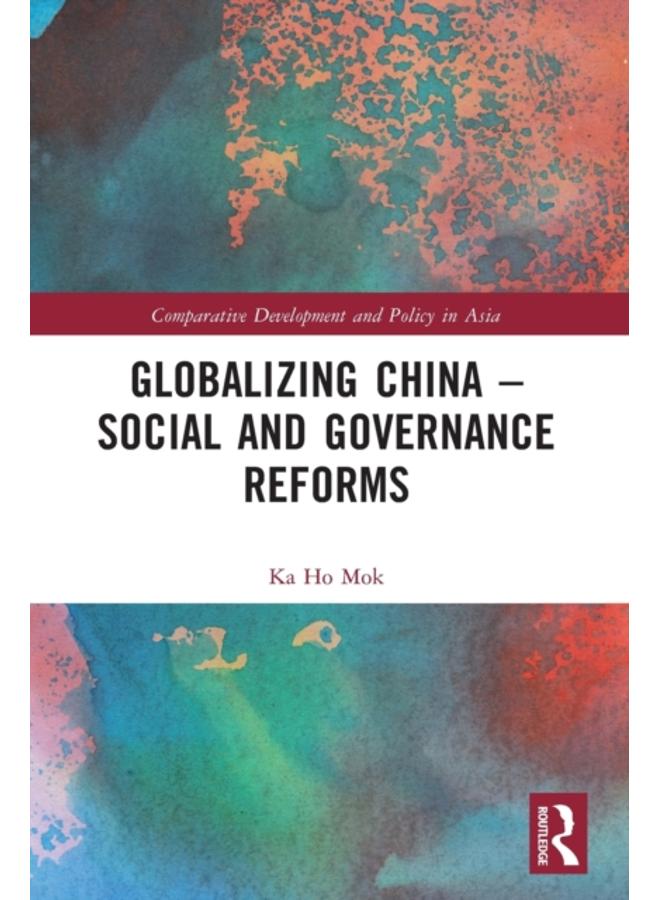Globalizing China ??? Social and Governance Reforms 
