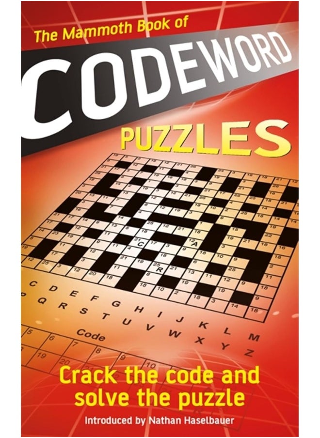 The Mammoth Book of Codeword Puzzles: Crack the code and solve the puzzle 