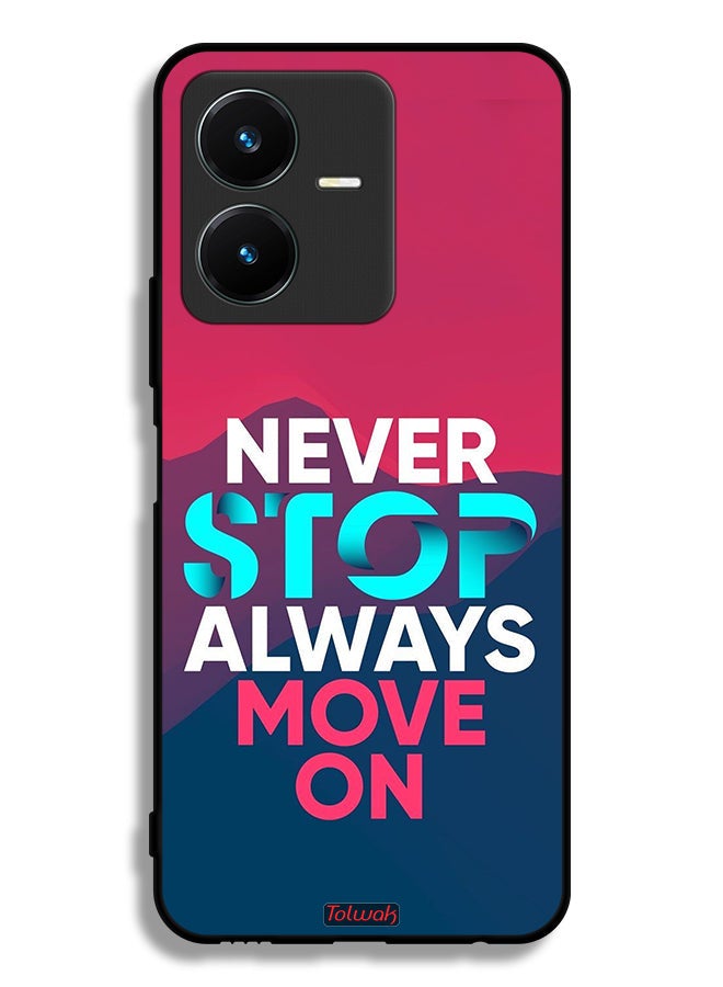 Tolwak Vivo Y22s Protective Case Cover Never Stop Always Move On - Image 1