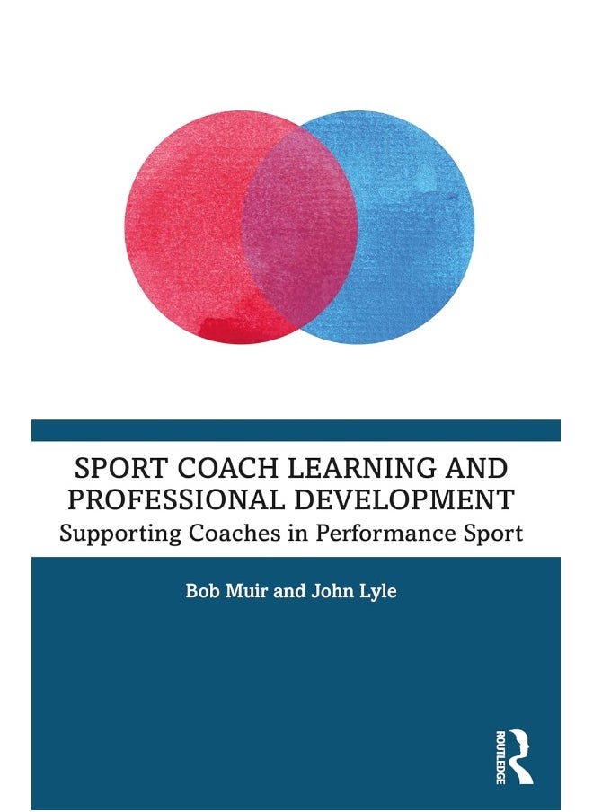 null - Sport Coach Learning and Professional Development: Supporting Coaches in Performance Sport - Image 1