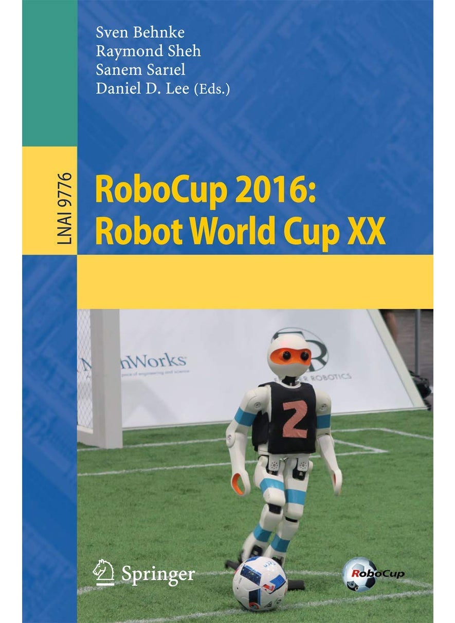 RoboCup 2016: Robot World Cup XX 