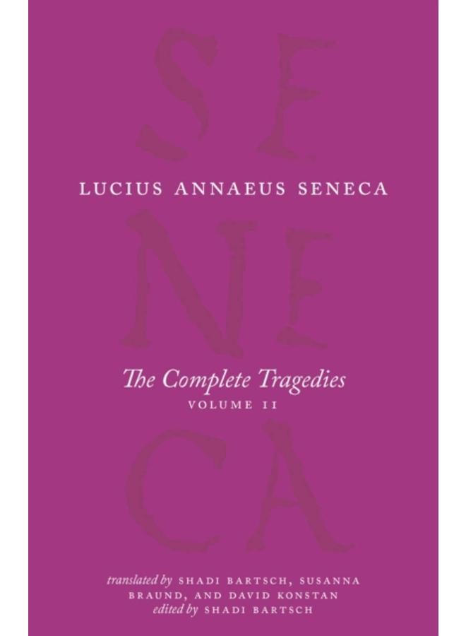 The Complete Tragedies, Volume 2 : Oedipus, Hercules Mad, Hercules on Oeta, Thyestes, Agamemnon