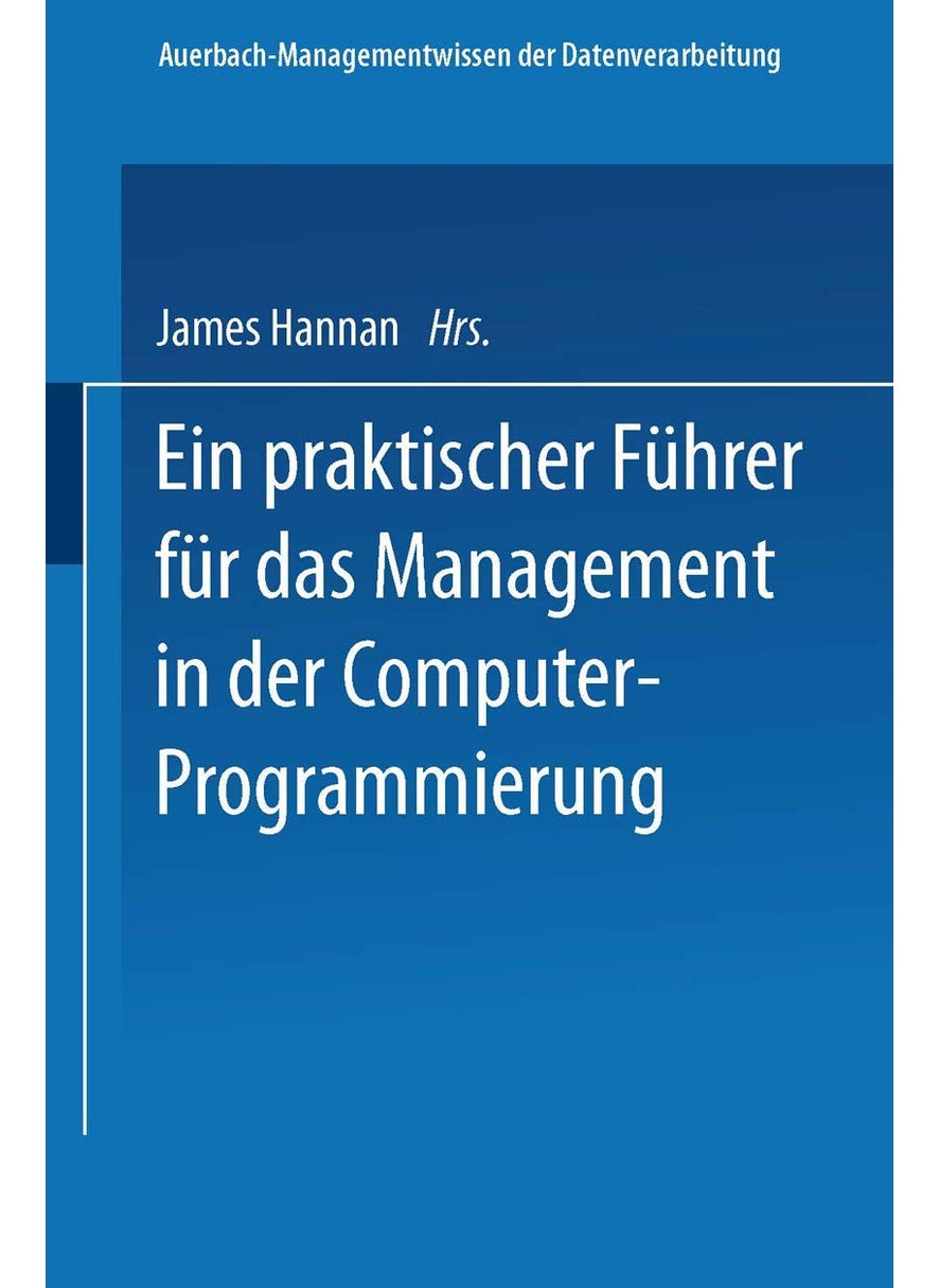 Ein praktischer Führer für das Management in der Computer-Programmierung 