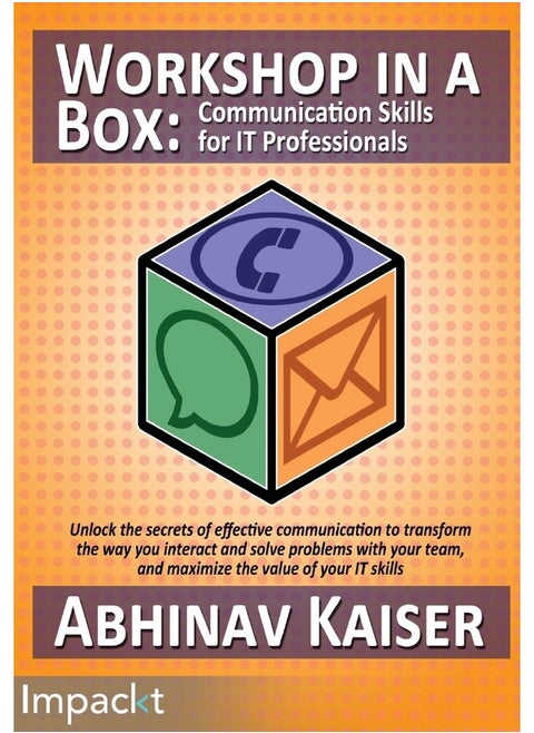 Workshop in a Box: Communication Skills for IT Professionals
