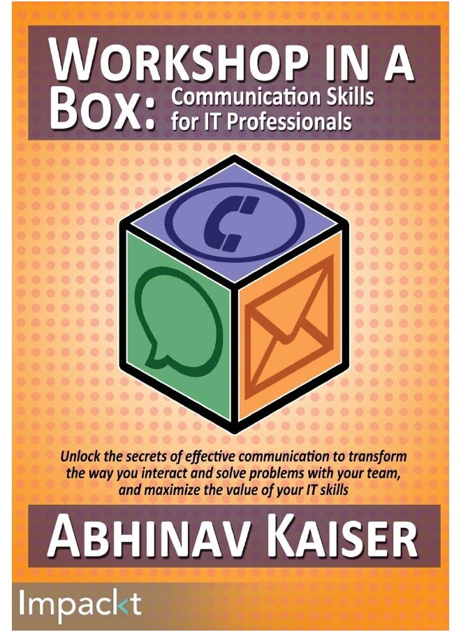 Workshop in a Box: Communication Skills for IT Professionals 