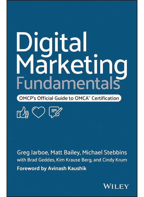 Digital Marketing Fundamentals: OMCP's Official Guide to OMCA Certification