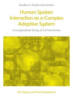 Human Spoken Interaction as a Complex Adaptive Sys: A Longitudinal Study of L2 Interaction 