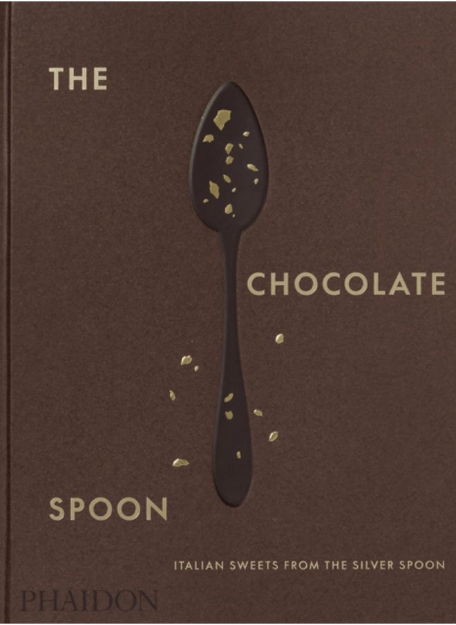 The Chocolate Spoon : Italian Sweets from the Silver Spoon - pzsku/Z6EA91614156496125C64Z/45/_/1695640492/00245d41-e859-452a-acf7-cc7d673f6505