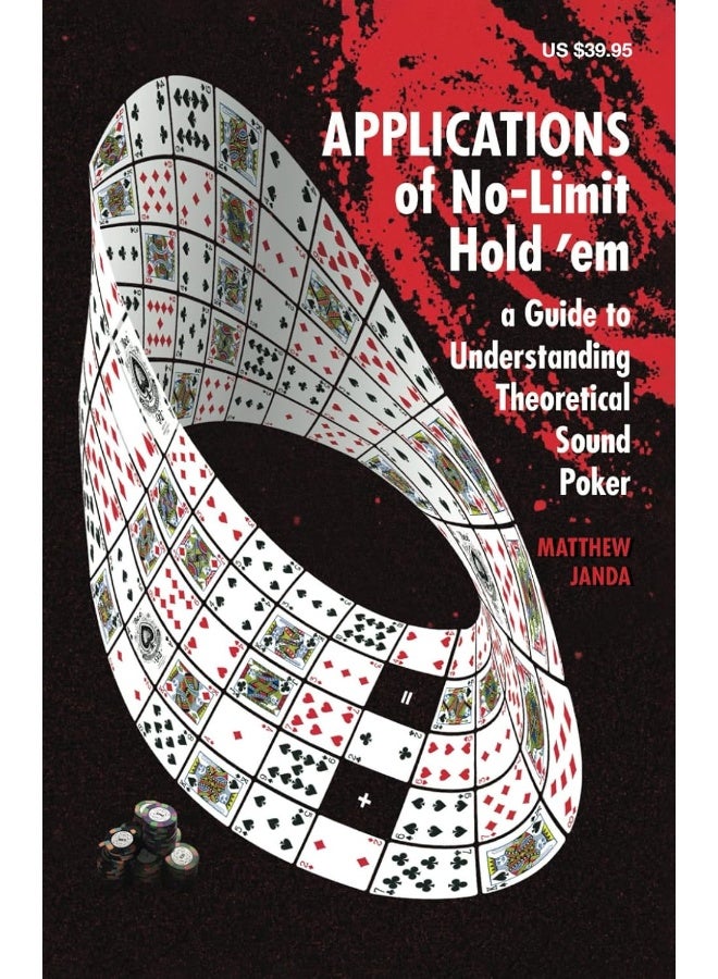 Applications of No-Limit Hold 'em: A Guide to Understanding Theoretically Sound Poker  - Image 1