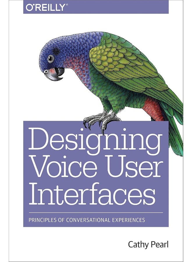 Designing Voice User Interfaces