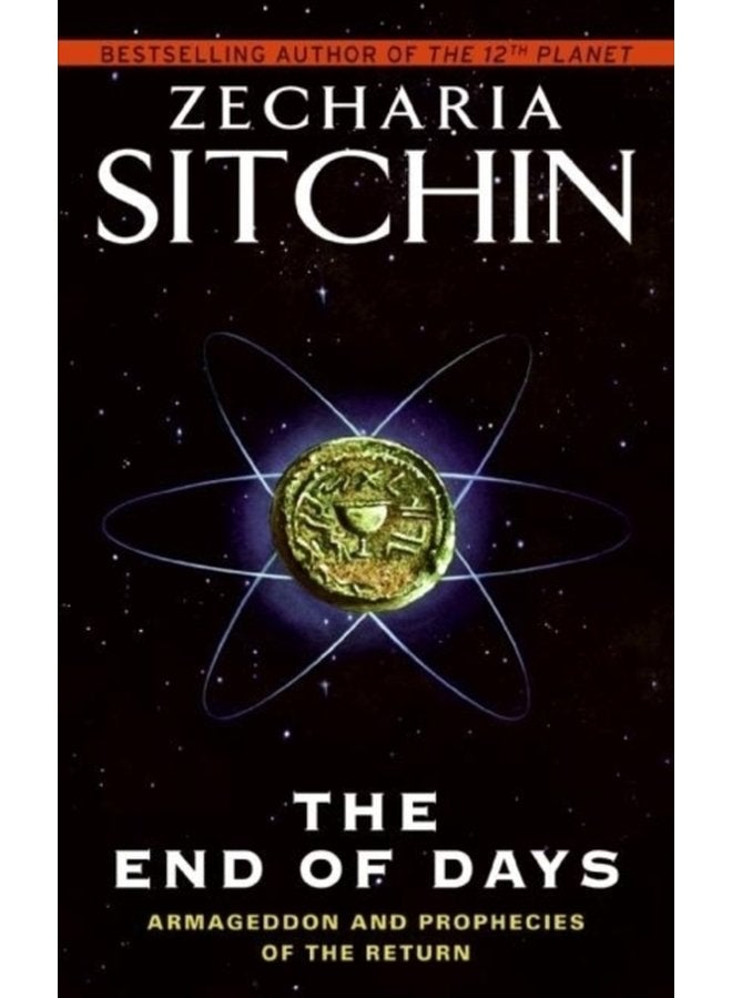 The End of Days Armageddon and Prophecies of the Return - Paperback