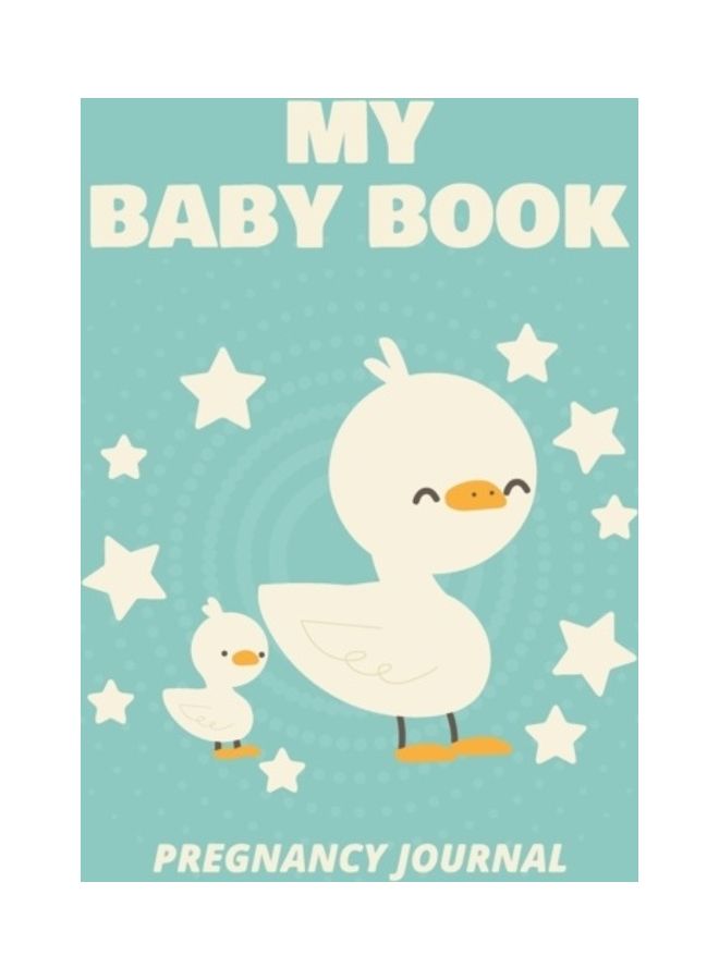 My Baby Book Pregnancy Journal: Pregnancy Planner Gift Trimester Symptoms Organizer Planner New Mom Baby Shower Gift Baby Expecting Calendar Baby Bump - Image 2