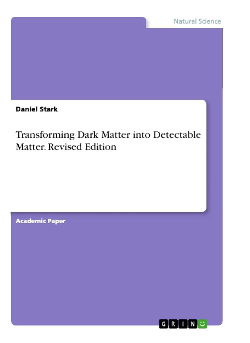 Transforming Dark Matter into Detectable Matter. Revised Edition 