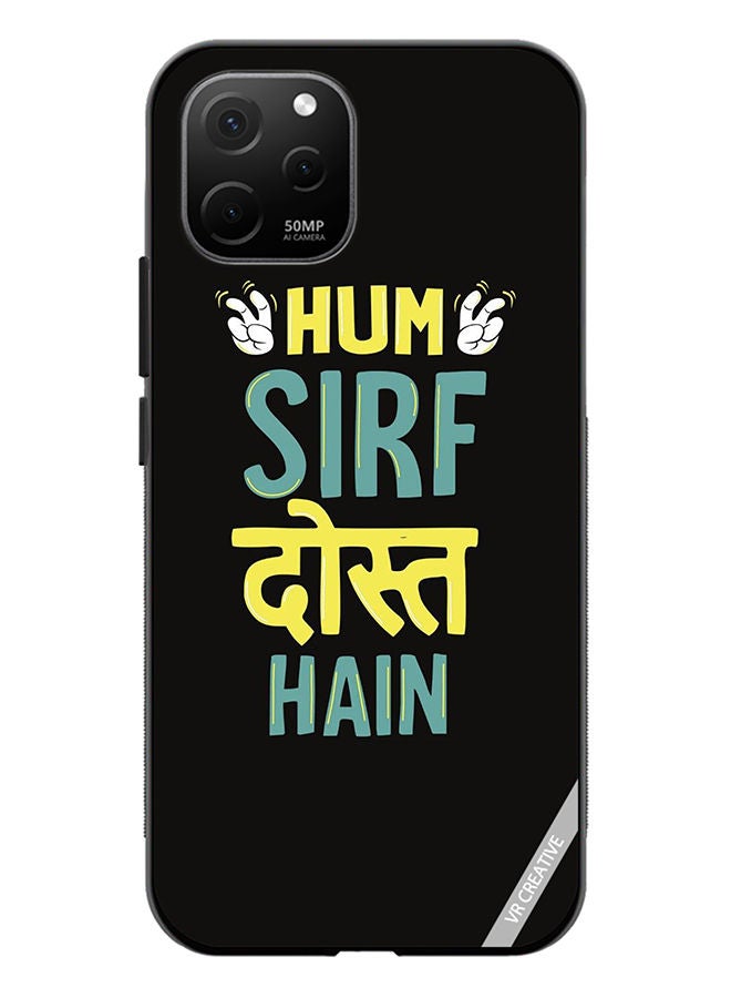 Protective Case Cover For Huawei Nova Y61 Hum Sirf Dost Hai Design Multicolour