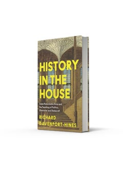 History in the House: Teaching Statecraft At Christ Church, Oxford 1524–1968  - Image 4
