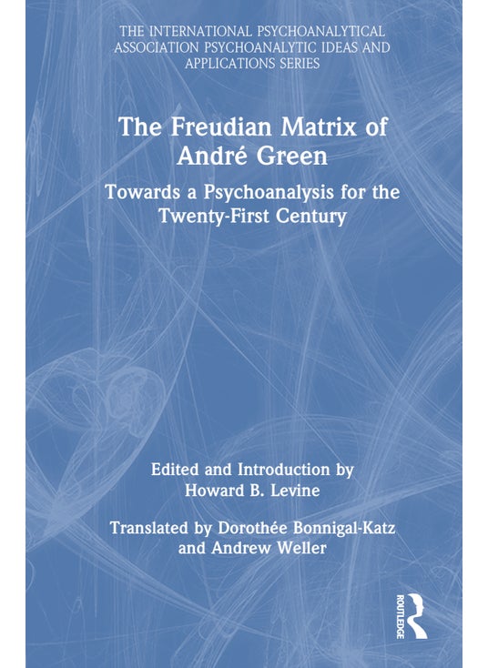 Freudian Matrix of ​André Green