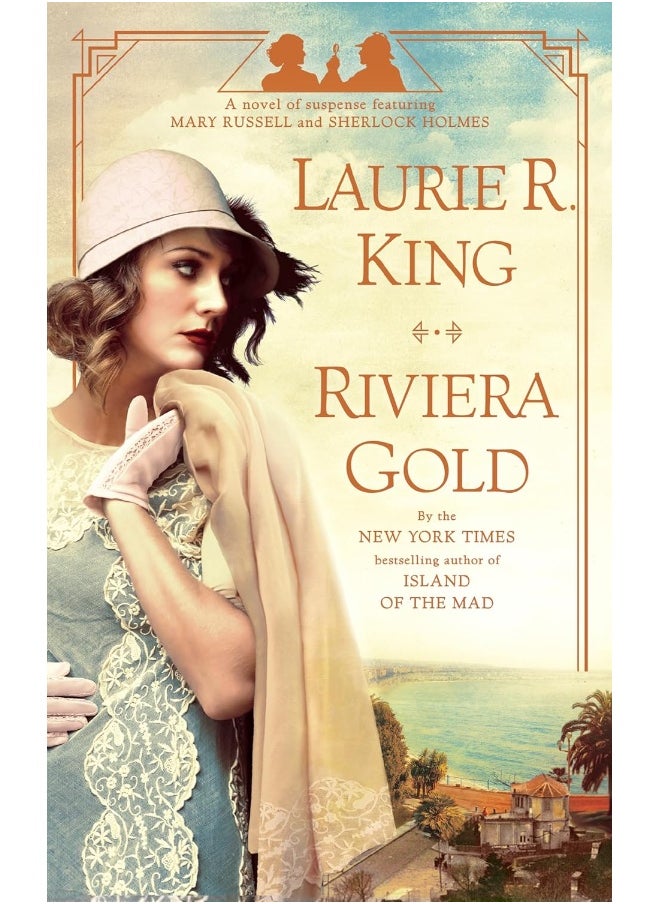 Riviera Gold: A Novel of Suspense Featuring Mary Russell and Sherlock Holmes 