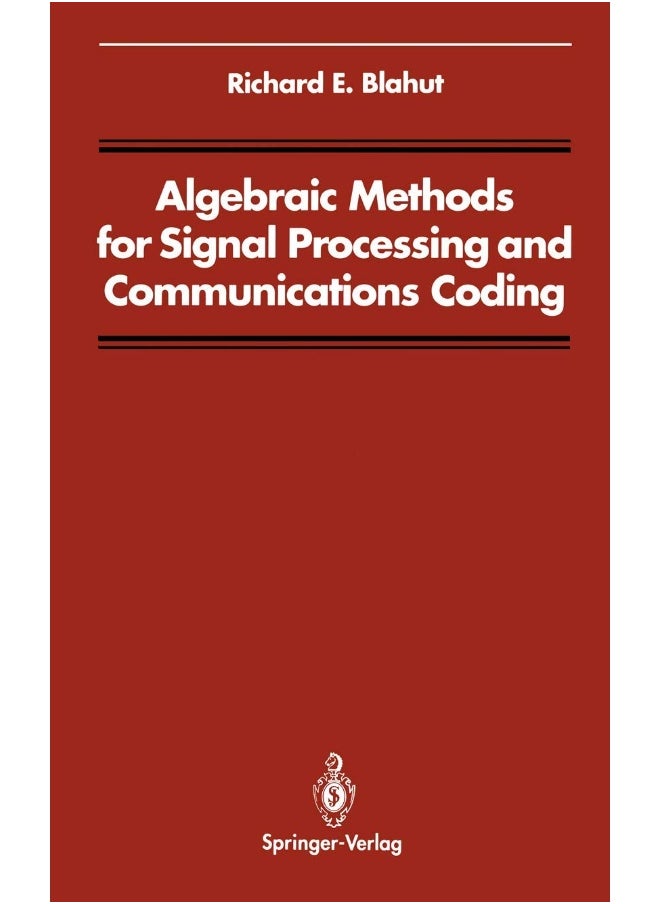 Algebraic Methods for Signal Processing and Communications Coding 