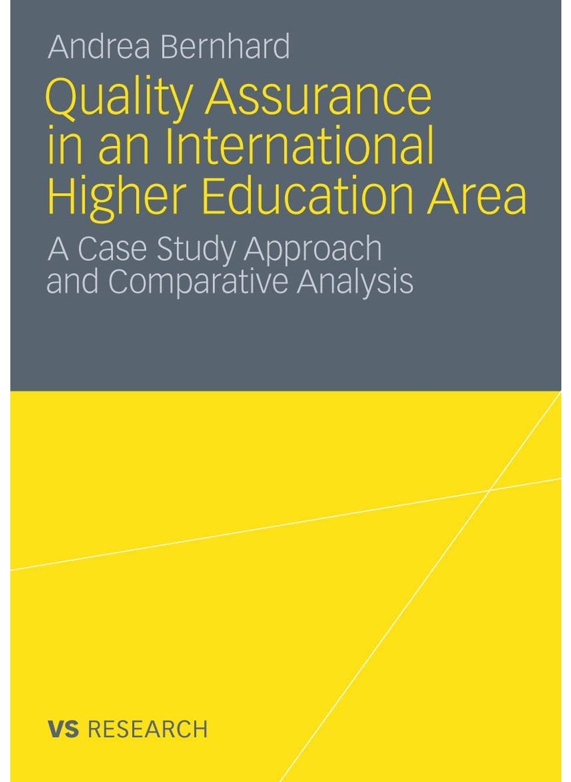 Quality Assurance in an International Higher Education Area: A Case Study Approach and Comparative Analysis 