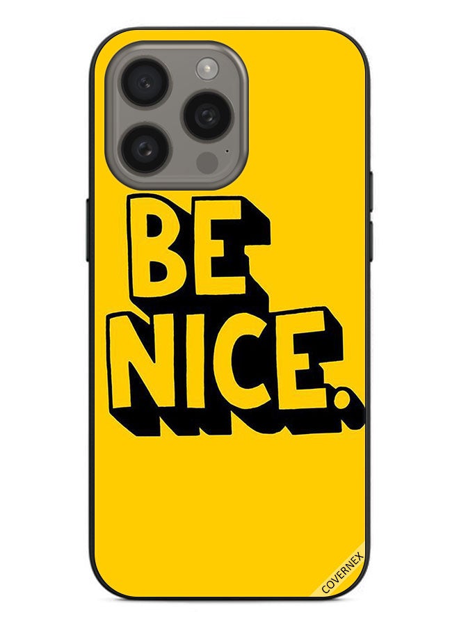 Covernex Protective Case Cover For Apple iPhone 15 Pro Max Be Nice - Image 1