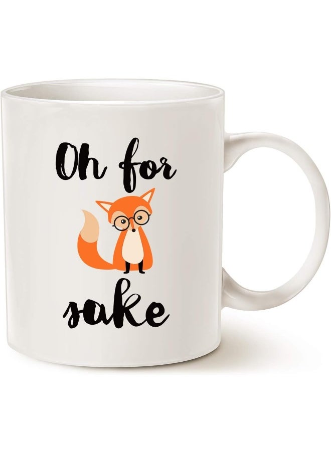 Spoil Your Wall - Funny Quote Fox Coffee Mug, Oh For Fox Cute Fathers And Mothers Day Gifts Fun Cup White, 12 Oz - Image 1