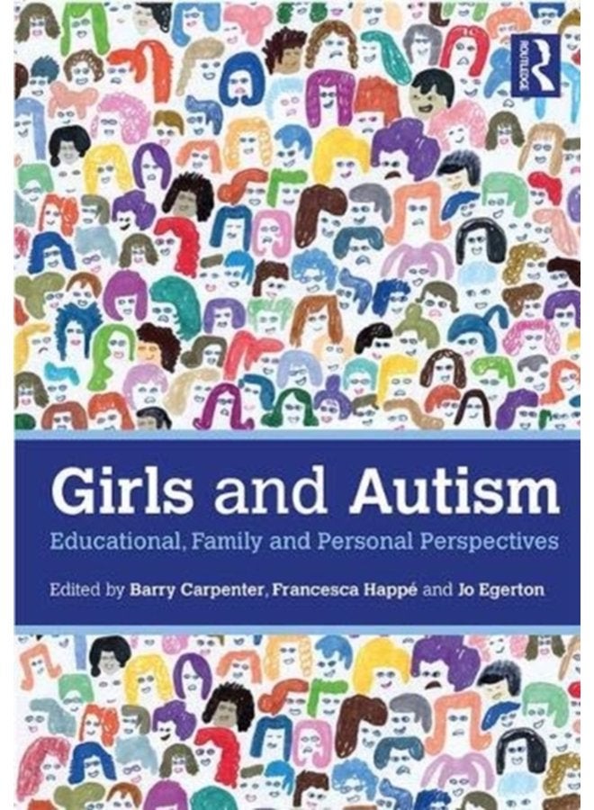 Girls and Autism Educational Family and Personal Perspectives - Paperback