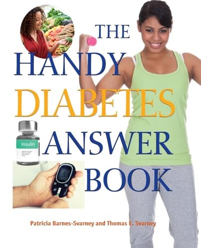 The Handy Diabetes Answer Book 