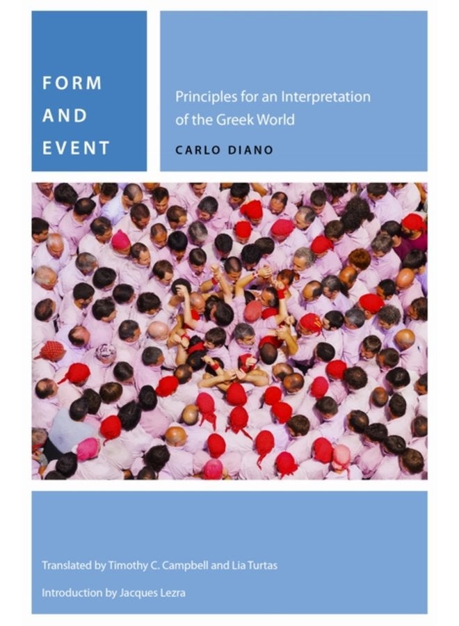 Form and Event Principles for an Interpretation of the Greek World - Hardback