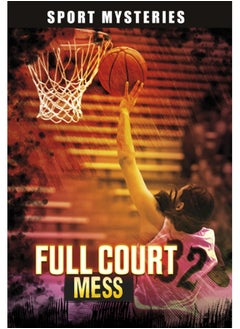 Full-Court Mess