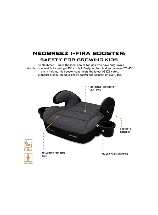neobreez I-FIRA I-Size Backless Booster Car Seat, Double Padded Foam, Compact, Lightweight&Portable Travel Childrens Kids Boys Girls Car Seat, Arm Rest Seat, 2 Cup Holder, ECER129, 6-12Yrs, 22-36Kg, Group 3