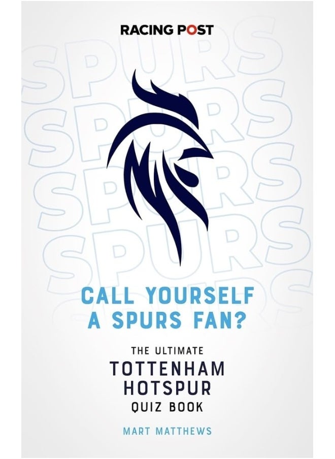 null - Call Yourself a Spurs Fan?: The Tottenham Hotspur Quiz Book - Image 1
