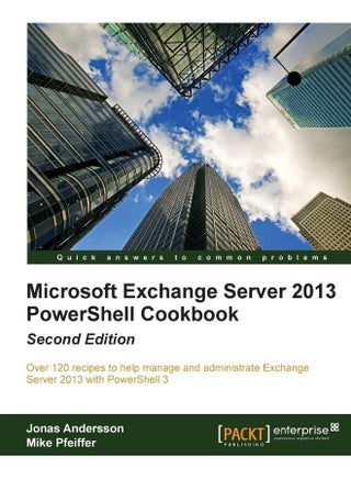 Microsoft Exchange Server 2013 Powershell Cookbook: Second Edition - pzsku/Z6EE5B6B9A888C4C29F1FZ/45/1748329226/0afbb2b1-19c1-42d5-ba14-af30980031ea