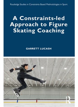 Constraints-led Approach to Figure Skating Coaching