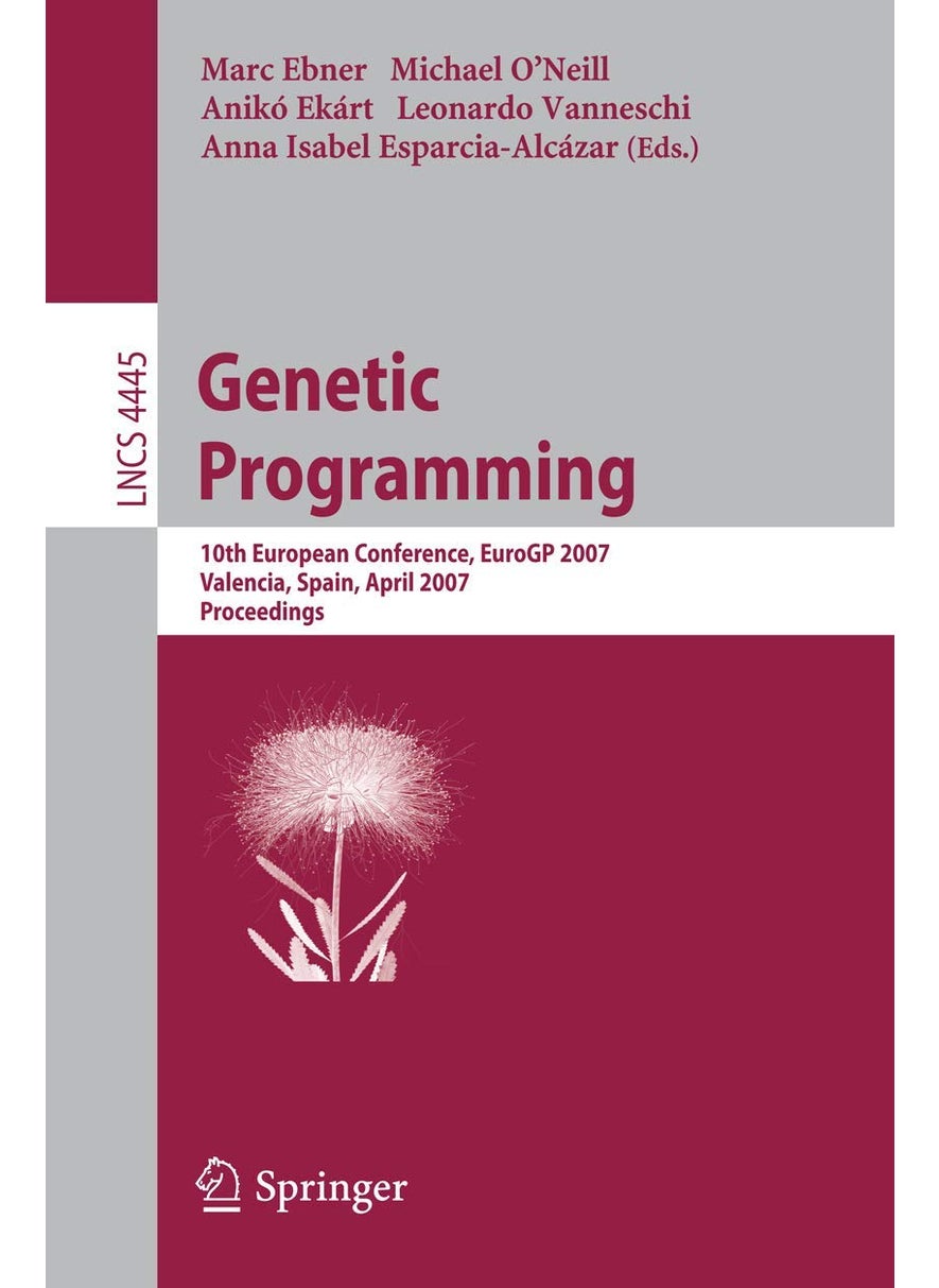 Genetic Programming: 10th European Conference, EuroGP 2007, Valencia, Spain, April 11-13, 2007, Proceedings 