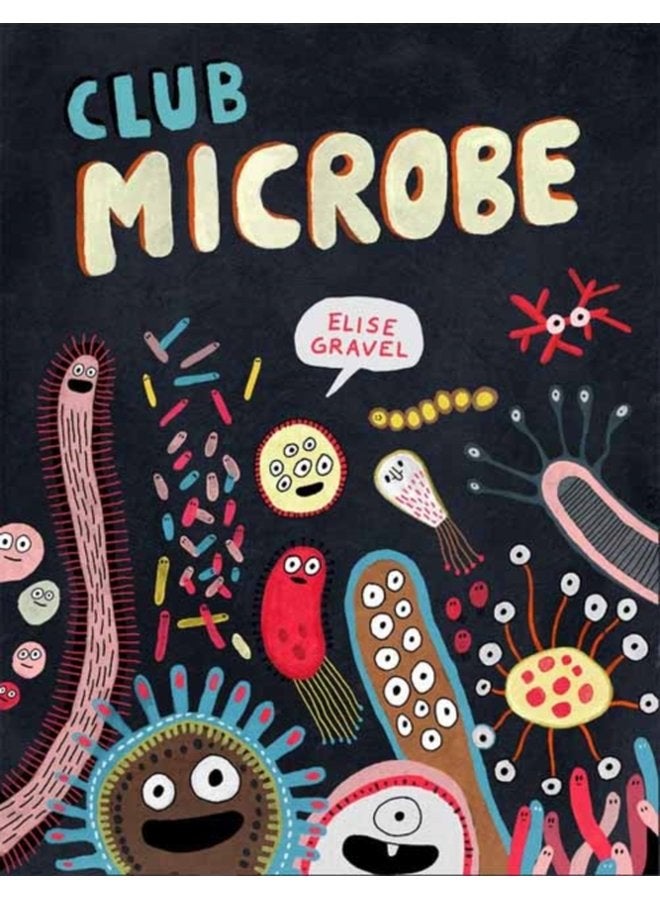 Club Microbe - Hardback