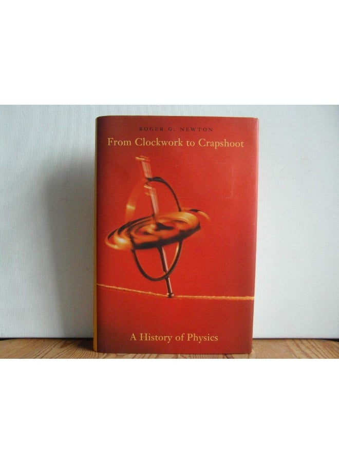 null - The Belknap Press From Clockwork to Crapshoot: A History of Physics - Image 1