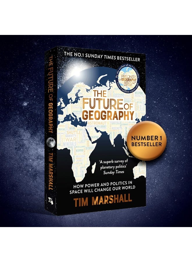 The Future of Geography: How Power and Politics in Space Will Change Our World – THE NO.1 SUNDAY TIMES BESTSELLER  - Image 2